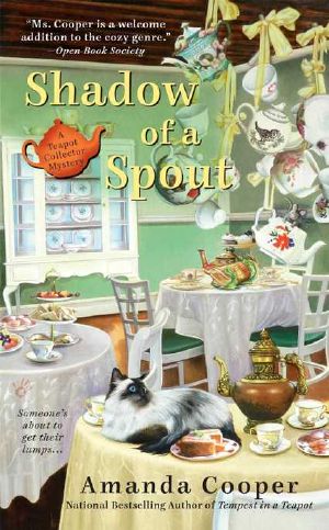[Teapot Collector Mystery 02] • Shadow of a Spout